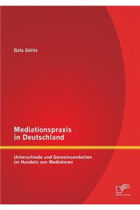 Mediationspraxis in Deutschland