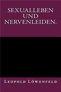 Sexualleben und Nervenleiden.