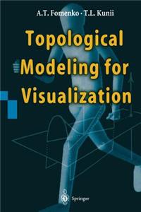 Topological Modeling for Visualization
