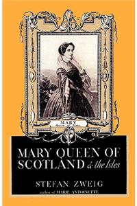 Mary Queen of Scotland and the Isles