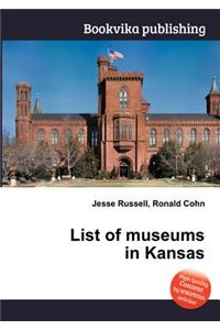 List of Museums in Kansas