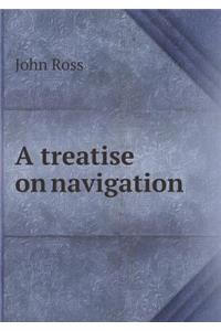 A treatise on navigation