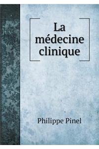 La Médecine Clinique