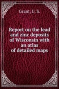 REPORT ON THE LEAD AND ZINC DEPOSITS OF