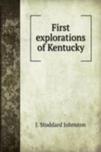 First explorations of Kentucky