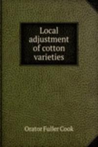 LOCAL ADJUSTMENT OF COTTON VARIETIES
