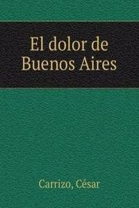 El dolor de Buenos Aires