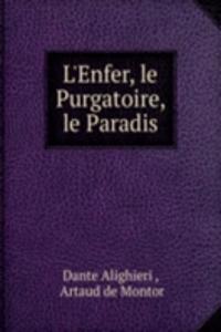 L'Enfer, le Purgatoire, le Paradis