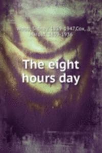 THE EIGHT HOURS DAY