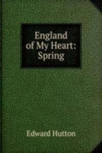 England of My Heart: Spring