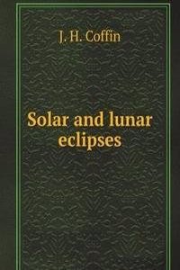 Solar and lunar eclipses