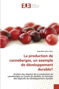 production de canneberges, un exemple de développement durable?