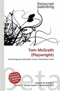 Tom McGrath (Playwright)