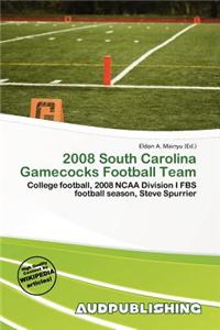 2008 South Carolina Gamecocks Football Team