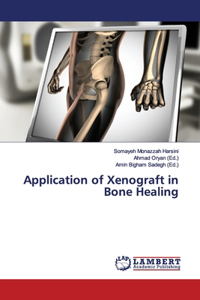 Application of Xenograft in Bone Healing