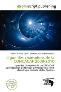 Ligue Des Champions de La Concacaf 2009-2010