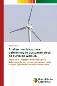 Análise numérica para determinação dos parâmetros da curva de Weibull.