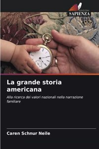 La grande storia americana