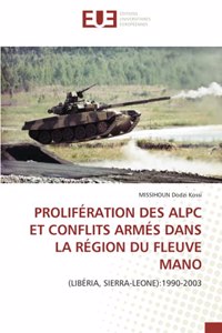 Prolifération Des Alpc Et Conflits Armés Dans La Région Du Fleuve Mano