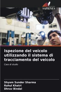 Ispezione del veicolo utilizzando il sistema di tracciamento del veicolo