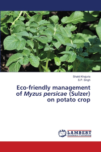 Eco-friendly management of Myzus persicae (Sulzer) on potato crop