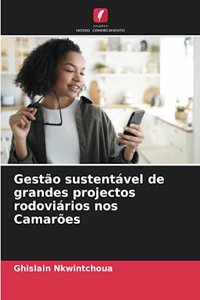 Gestão sustentável de grandes projectos rodoviários nos Camarões