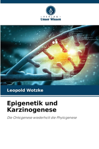 Epigenetik und Karzinogenese