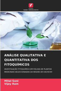 Análise Qualitativa E Quantitativa DOS Fitoquímicos