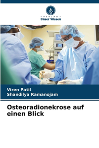Osteoradionekrose auf einen Blick