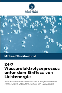 24/7 Wasserelektrolyseprozess unter dem Einfluss von Lichtenergie
