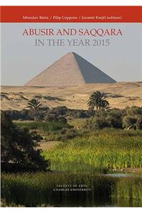 Abusir and Saqqara in the Year 2015