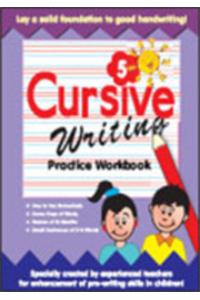 Cursive Writing - 5: Practice Workbook