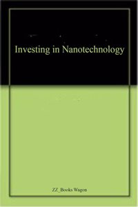 Investing in Nanotechnology