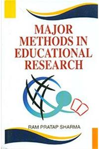 Major Methods in Educational Research