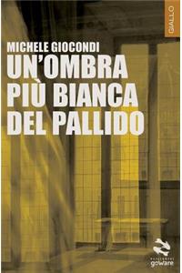 Un'ombra più bianca del pallido