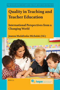 Quality in Teaching and Teacher Education