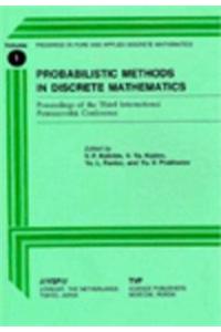 Probabilistic Methods in Discrete Mathematics, Volume 3 Probabilistic Methods in Discrete Mathematics: Proceedings of the Third International Petrozav