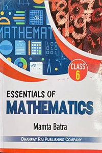 ESSENTIALS OF MATHEMATICS CLASS 6 DHANPAT RAI PUBLISHING