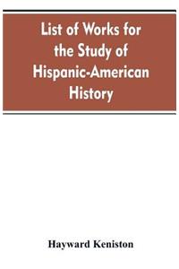 List of works for the study of Hispanic-American history