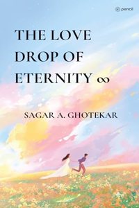 THE LOVE DROP OF ETERNITY âˆž