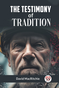 Testimony Of Tradition