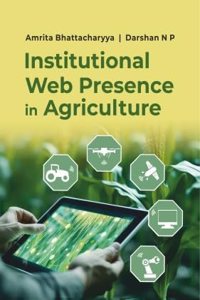 Institutional Web Presence in Agriculture: Status, Approach and Case Study