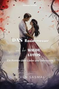 Rasiermesser und der wilde Lotus