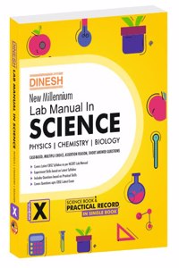 DINESH New Millennium Lab Manual in Science Class 10 with Practical Sheets (2023-24 Session) (1 volume)