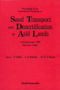 Sand Transport and Desertification in Arid Lands - Proceedings of the International Workshop