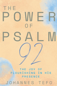 Power Of Psalm 92