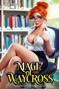 Mage of Waycross 2