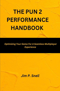 The pun 2 performance handbook