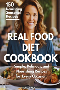 Real Food Diet Cookbook