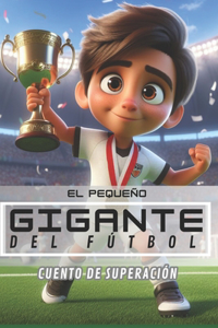 El pequeño gigante del fútbol